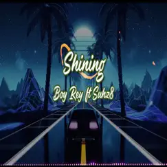 Shining (feat. Suhz8) Song Lyrics