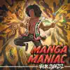 Manga Maniac album lyrics, reviews, download