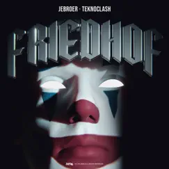 Friedhof - Single by Jebroer & Teknoclash album reviews, ratings, credits