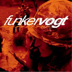 Funker Vogt 2nd Unit (Krolled) Song Lyrics