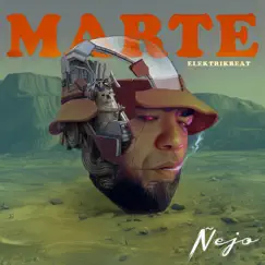 Marte - Single by Ñejo album reviews, ratings, credits