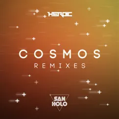 Cosmos Remixes - EP by San Holo album reviews, ratings, credits