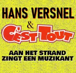 Aan het Strand... Zingt een Muzikant - Single by C'est Tout & Hans Versnel album reviews, ratings, credits