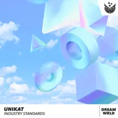 Industry Standards - Single by Unikat & DREAM WRLD • EDM album reviews, ratings, credits