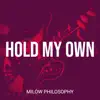 Hold My Own - Single album lyrics, reviews, download