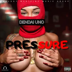 Pressure - Single by Dendai Uno album reviews, ratings, credits