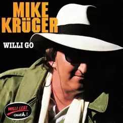Willi Go - Single by Mike Krüger album reviews, ratings, credits
