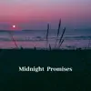 Midnight Promises album lyrics, reviews, download
