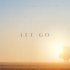 Let Go - Single by Hillside Recording & Eliza King album reviews, ratings, credits