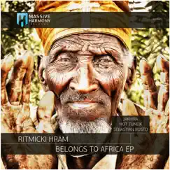 Belongs to Africa (Hot TuneiK Remix) - Single by Ritmicki Hram & Hot Tuneik album reviews, ratings, credits