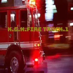 K. G .H Fire Truck Song Lyrics