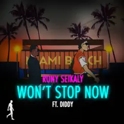 Won't Stop Now (feat. Diddy) Song Lyrics