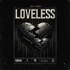 Loveless - Single album lyrics, reviews, download