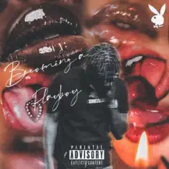 Becoming a Playboy by 301Tonee album reviews, ratings, credits