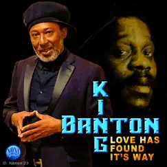 Love Has Found It's Way - Single by King Banton album reviews, ratings, credits