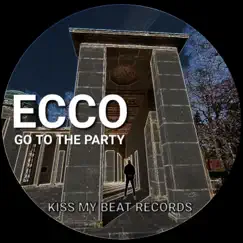 Go to the Party - Single by Ecco album reviews, ratings, credits