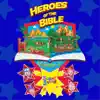 Heroes of the Bible album lyrics, reviews, download