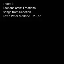 Factions aren't Fractions - Single by Kevin Peter McBride 3.23.1977 album reviews, ratings, credits