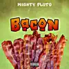 Bacon - Single album lyrics, reviews, download