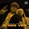 Si Nos Ven (feat. Yedry) - Single album lyrics, reviews, download