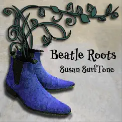 Beatle Roots by Susan Surftone album reviews, ratings, credits