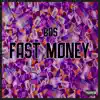 Fast Money - Single album lyrics, reviews, download