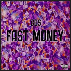 Fast Money - Single by BDS, Riloo & Stone´s album reviews, ratings, credits