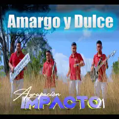 Amargo y Dulce Song Lyrics