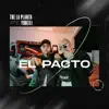 El Pacto - Single album lyrics, reviews, download