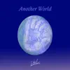 Another World - Single album lyrics, reviews, download