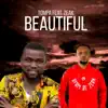 Beautiful (feat. Zeak) - Single album lyrics, reviews, download