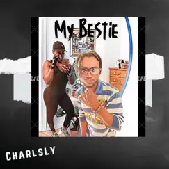 My Bestie - Single by Charlsly album reviews, ratings, credits