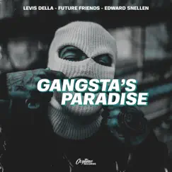 Gangsta's Paradise - Single by Levis Della, Future Friends & Edward Snellen album reviews, ratings, credits