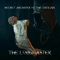 The Loremaster - Single by Secret Archives of the Vatican album reviews, ratings, credits