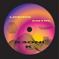 Losing Cntrl - Single by K3ONI album reviews, ratings, credits