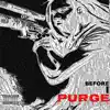 Before I Purge - EP album lyrics, reviews, download