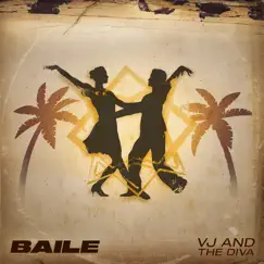 Baile - Single by VJ and The Diva album reviews, ratings, credits