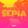 Sepia - Single album lyrics, reviews, download