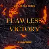 Flawless Victory (feat. AJ DaVinchi) - Single album lyrics, reviews, download