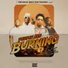 People Are Burning (feat. Jay Music, 015 Lowkeys & Detoxic 015) - Single album lyrics, reviews, download