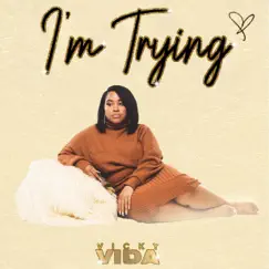 I'm Trying - Single by Vicky Vida album reviews, ratings, credits