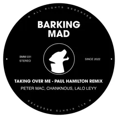 Taking over Me - Single by Peter Mac, Lalo Leyy & Chanknous album reviews, ratings, credits