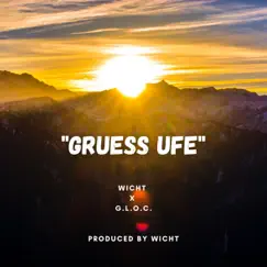 Gruess ufe - Single by Wicht & Gloc album reviews, ratings, credits