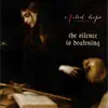 The Silence Is Deafening - Single album lyrics, reviews, download