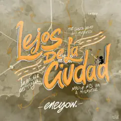 Lejos De La Ciudad - Single by Eneyow album reviews, ratings, credits