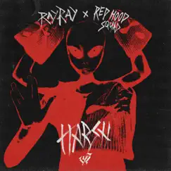 Harsh - Single by RayRay & Red Hood Squad album reviews, ratings, credits