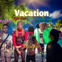 Vacation (feat. Kay Jay, Kae Kae, They Hate Jayy & Thelo Tha wave) Song Lyrics