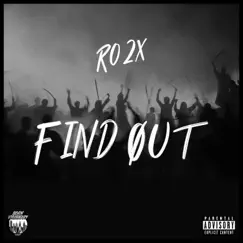 Find Out - Single by Ro2x album reviews, ratings, credits
