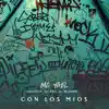 Con Los Mios (feat. MC Yael, Dj Kevin, Dj Eme Mx & Dj Blaner) - Single album lyrics, reviews, download