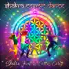 Śhakra Cosmic Dance album lyrics, reviews, download